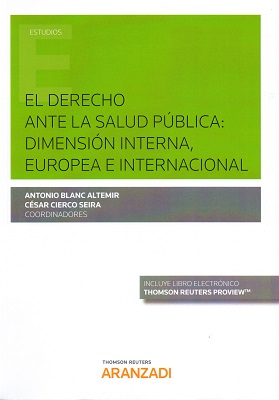 El Derecho ante la Salud Pública: dimension interna, europea e internacional