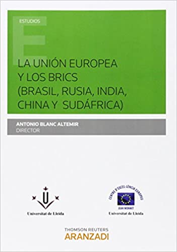 La Unión Europea y los BRICS (Brasil, Rusia, India, China y Sudáfrica)