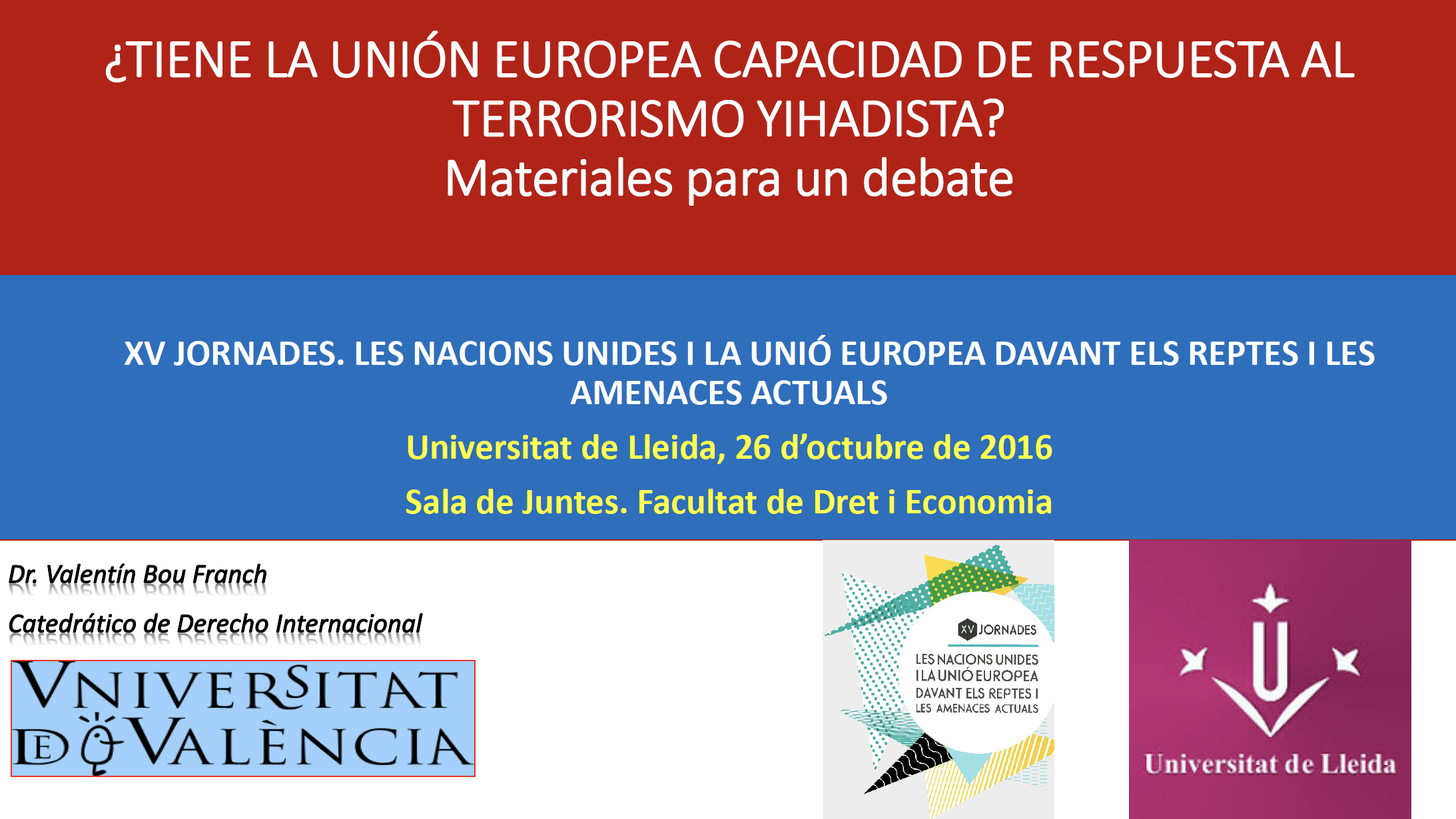 Tiene la Unión Europea capacidad de respuesra al terrorismo yihadista Materiales para un debate