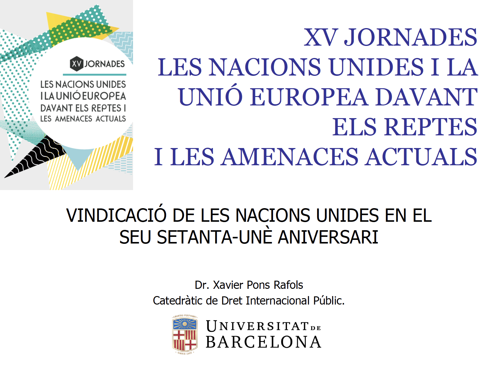 Vindicació de les Nacions Unides en el seu setanta-unè aniversari