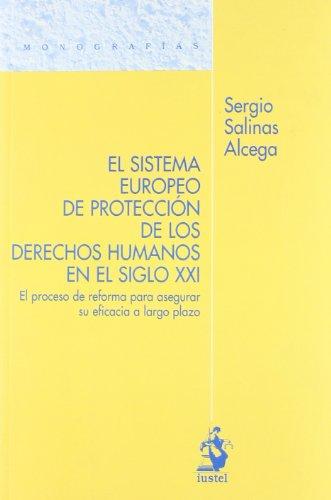 El sistema europeo de protección de los derechos humanos en el siglo XXI