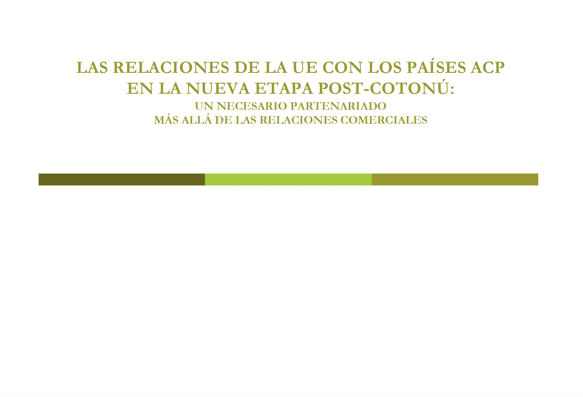 Las relaciones de la UE con los países ACP en la nueva etapa post-cotonú: Un necesario partenariado más allá de las relaciones comerciales